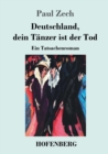 Deutschland, dein Tanzer ist der Tod : Ein Tatsachenroman - Book
