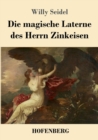 Die Magische Laterne Des Herrn Zinkeisen - Book