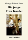 Die junge Frau Kaudel : Roman - Book