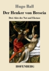 Der Henker von Brescia : Drei Akte der Not und Ekstase - Book