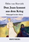 Don Juan kommt aus dem Krieg : Schauspiel in drei Akten - Book