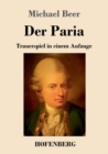 Der Paria : Trauerspiel in einem Aufzuge - Book