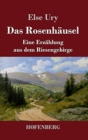Das Rosenhausel : Eine Erzahlung aus dem Riesengebirge - Book