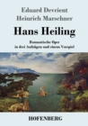 Hans Heiling : Romantische Oper in drei Aufzugen und einem Vorspiel - Book