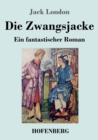 Die Zwangsjacke : Ein fantastischer Roman - Book