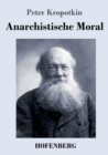 Anarchistische Moral - Book
