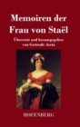 Memoiren der Frau von Stael : UEbersetzt und herausgegeben von Gertrude Aretz - Book