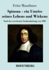 Spinoza - ein Umriss seines Lebens und Wirkens : Nach der erweiterten Neubearbeitung von 1921 - Book