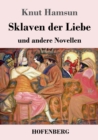 Sklaven der Liebe : und andere Novellen - Book