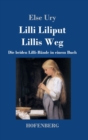 Lilli Liliput / Lillis Weg : Die beiden Lilli-Bande in einem Buch - Book