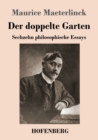 Der doppelte Garten : Sechzehn philosophische Essays - Book