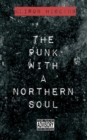 The Punk With A Northern Soul - Book