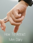 How To Attract Men Diary - Book