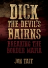 Dick the Devil's Bairns - Book