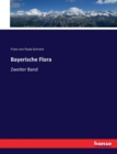 Bayerische Flora : Zweiter Band - Book