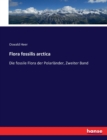 Flora fossilis arctica : Die fossile Flora der Polarlander, Zweiter Band - Book