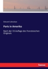 Paris in Amerika : Nach der 19.Auflage des franzoesischen Originals - Book