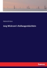 Jorg Wickram's Rollwagenbuchlein - Book