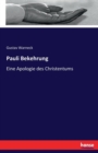 Pauli Bekehrung : Eine Apologie des Christentums - Book