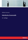 Hebraische Grammatik : 22. Auflage - Book