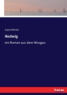 Hedwig : ein Roman aus dem Wasgau - Book