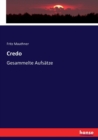 Credo : Gesammelte Aufsatze - Book