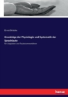 Grundzuge der Physiologie und Systematik der Sprachlaute : fur Linguisten und Taubstummenlehrer - Book