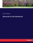 Memorials of John Mackintosh - Book