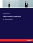 Subjects for Particular Examen : For Christian Schools - Book