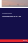 Elementary Theory of the Tides - Book