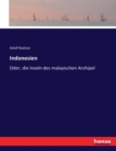 Indonesien : Oder, die Inseln des malayischen Archipel - Book