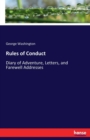 Rules of Conduct : Diary of Adventure, Letters, and Farewell Addresses - Book