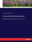 The Life of Frederick Denison Maurice : Chiefly Told in his own Letters. Edition 4, Vol. 1 - Book