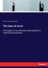 The laws of verse : Principles of versification exemplified in metrical translations - Book