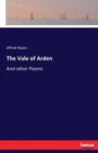 The Vale of Arden : And other Poems - Book