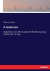 A Laodicean : Volume II: Or, The Castle of the De Stancys. A Story of To-Day - Book