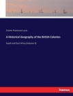 A Historical Geography of the British Colonies : South and East Africa (Volume 4) - Book