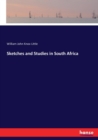 Sketches and Studies in South Africa - Book