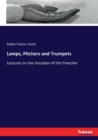 Lamps, Pitchers and Trumpets : Lectures on the Vocation of the Preacher - Book