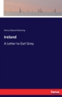 Ireland : A Letter to Earl Grey - Book