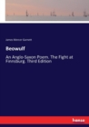 Beowulf : An Anglo-Saxon Poem. The Fight at Finnsburg. Third Edition - Book