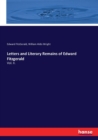 Letters and Literary Remains of Edward Fitzgerald : Vol. II. - Book