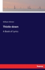 Thistle-down : A Book of Lyrics - Book