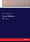 Harry's Big Boots. : A Fairy Tale - Book