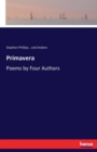Primavera : Poems by Four Authors - Book