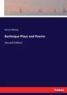 Burlesque Plays and Poems : Second Edition - Book