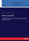 Romeo and Juliet : Parallel Texts of the First two Quartos, (Q1) 1597-Q2, 1599 - Book