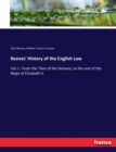 Reeves' History of the English Law : Vol. I.: From the Time of the Romans, to the end of the Reign of Elizabeth II. - Book