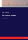 She Stoops to Conquer : A comedy - Book