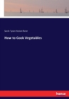 How to Cook Vegetables - Book